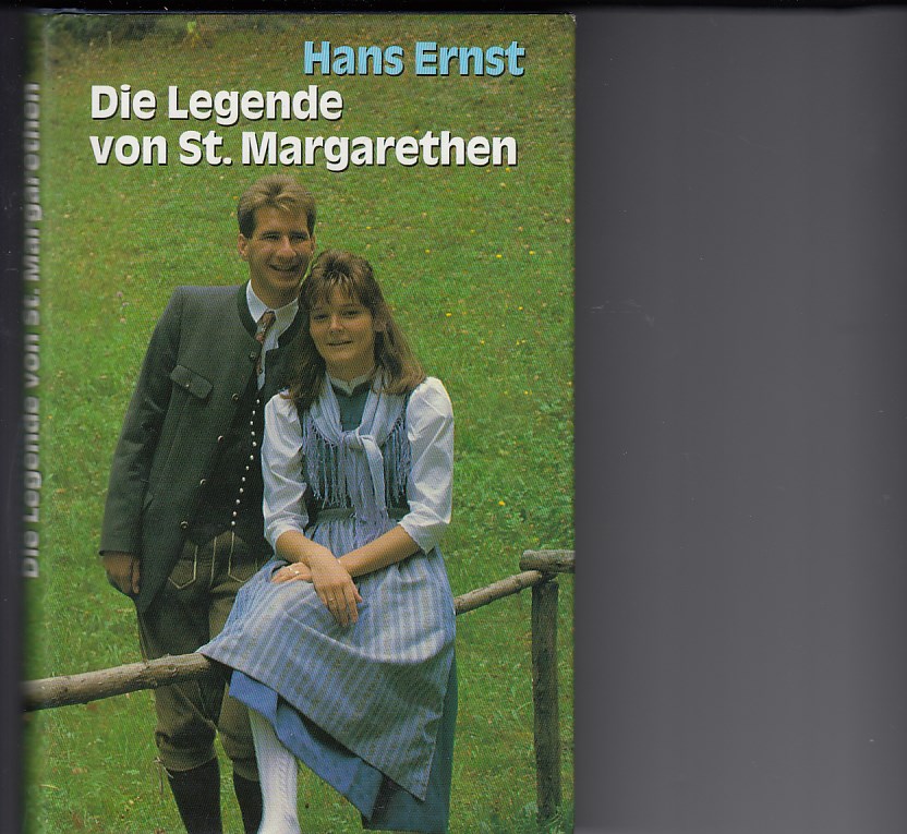 Ernst, Hans:  Die Legende von St. Margarethen. 