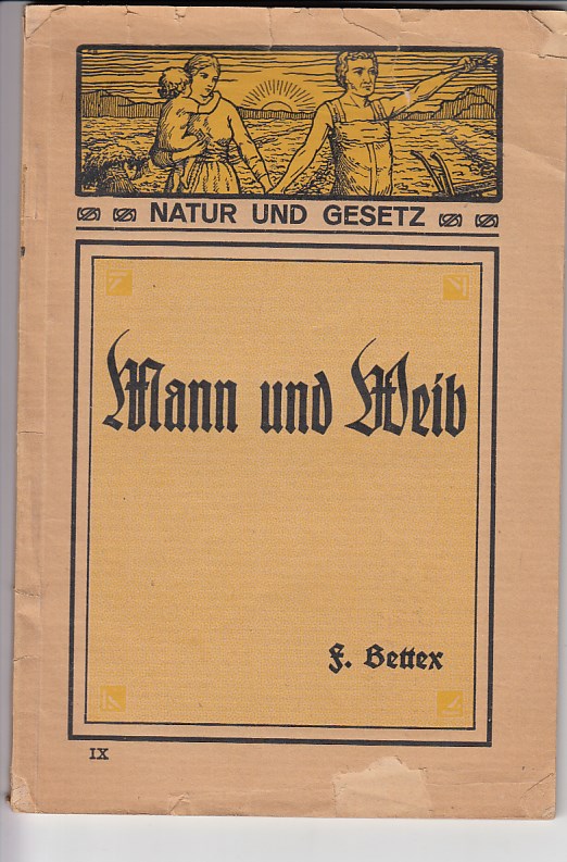 Bettex, Frederic:  Mann und Weib. 