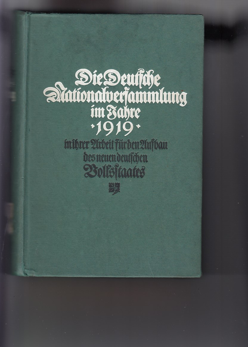 Heilfron, Eduard (Hrsg.):  Die Deutsche Nationalversammlung im Jahre 1919 