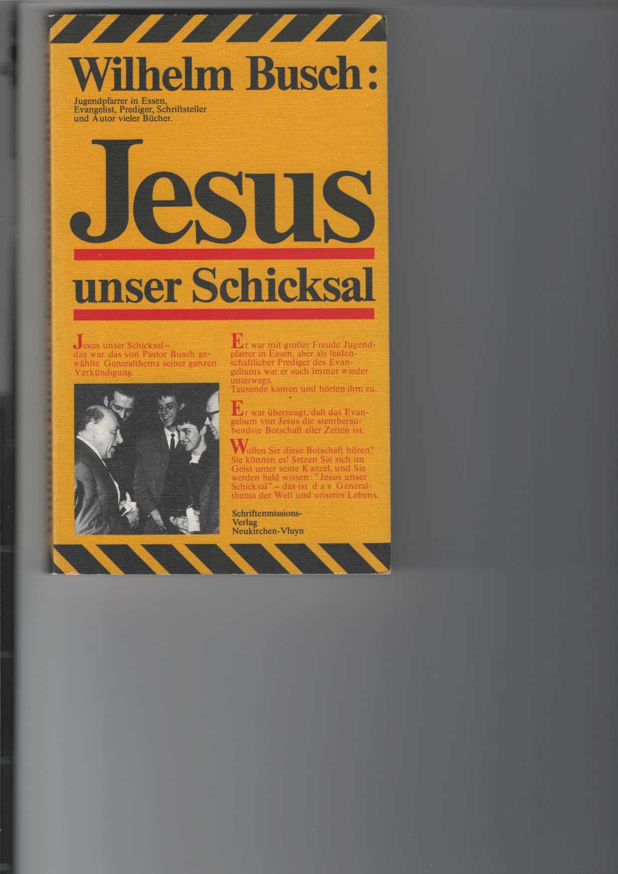 Busch, Wilhelm:  Jesus unser Schicksal. 