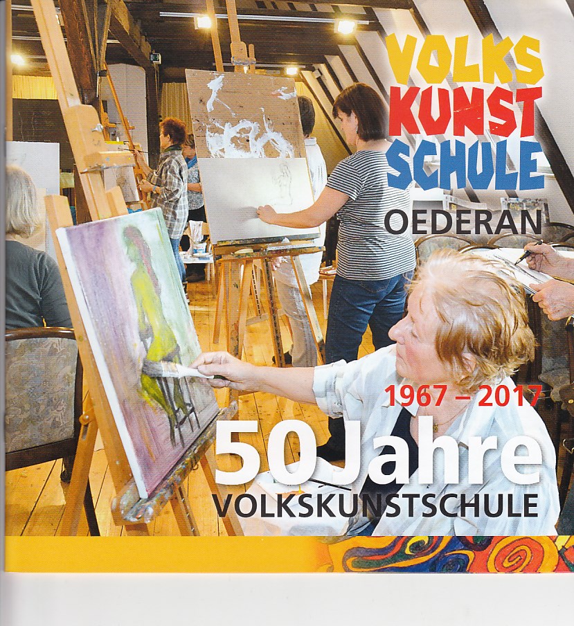 50 Jahre Volkskunstschule Oederan 1967 - 2017.