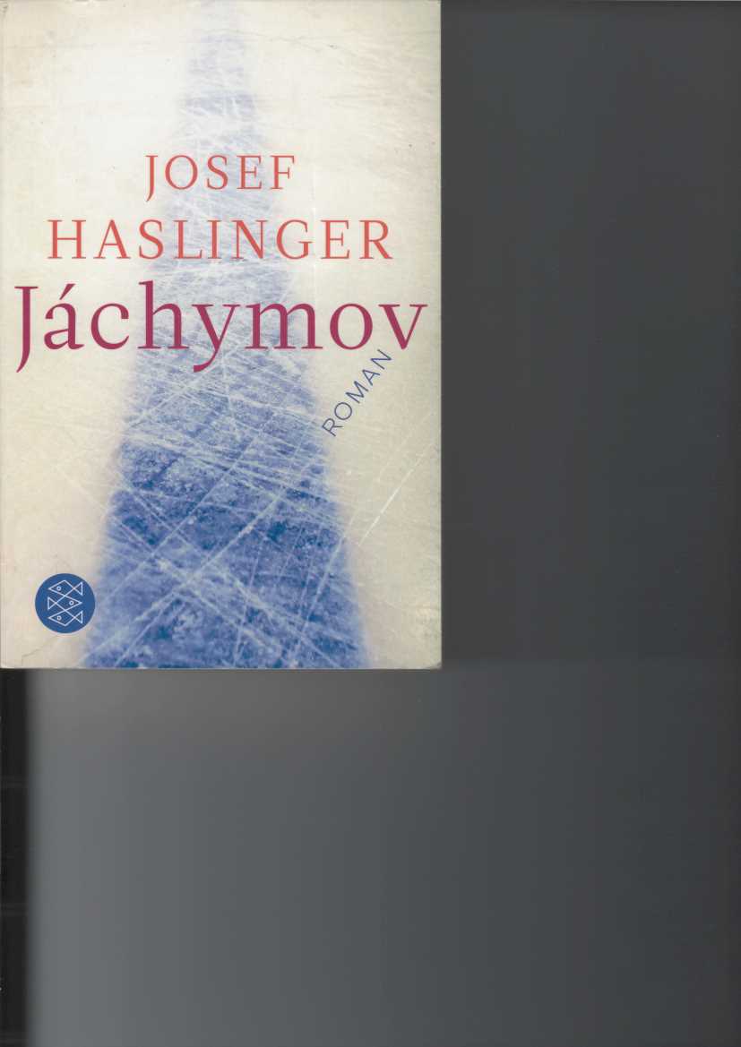 Haslinger, Josef:  Jáchymov. 