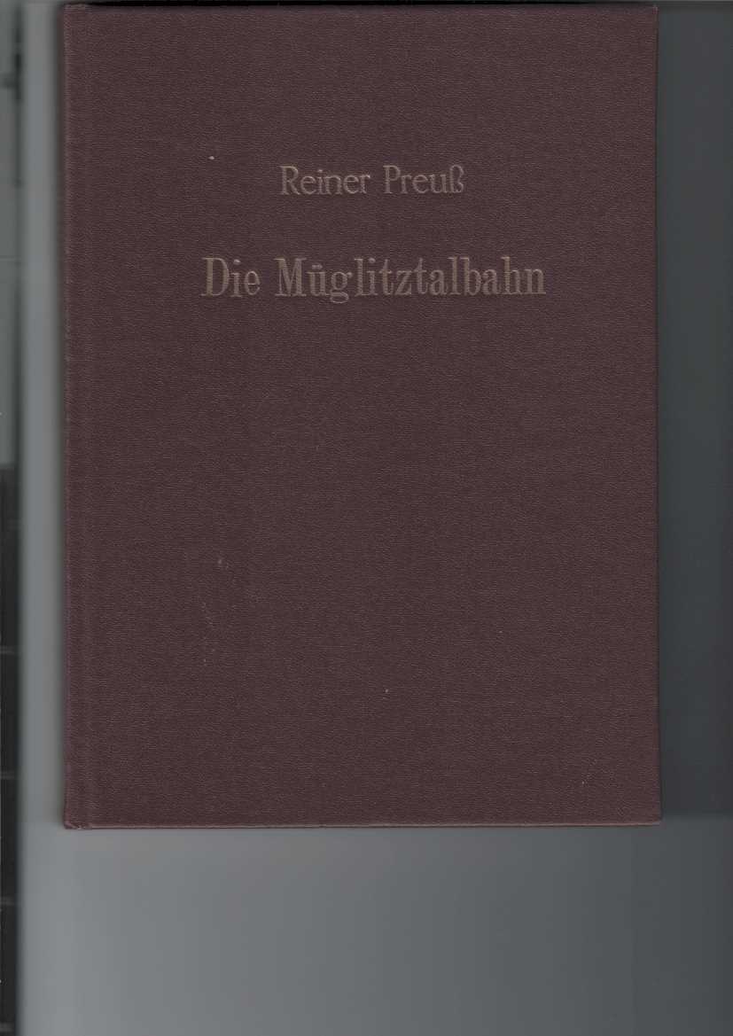 Preu, Reiner:  Die Mglitztalbahn. 