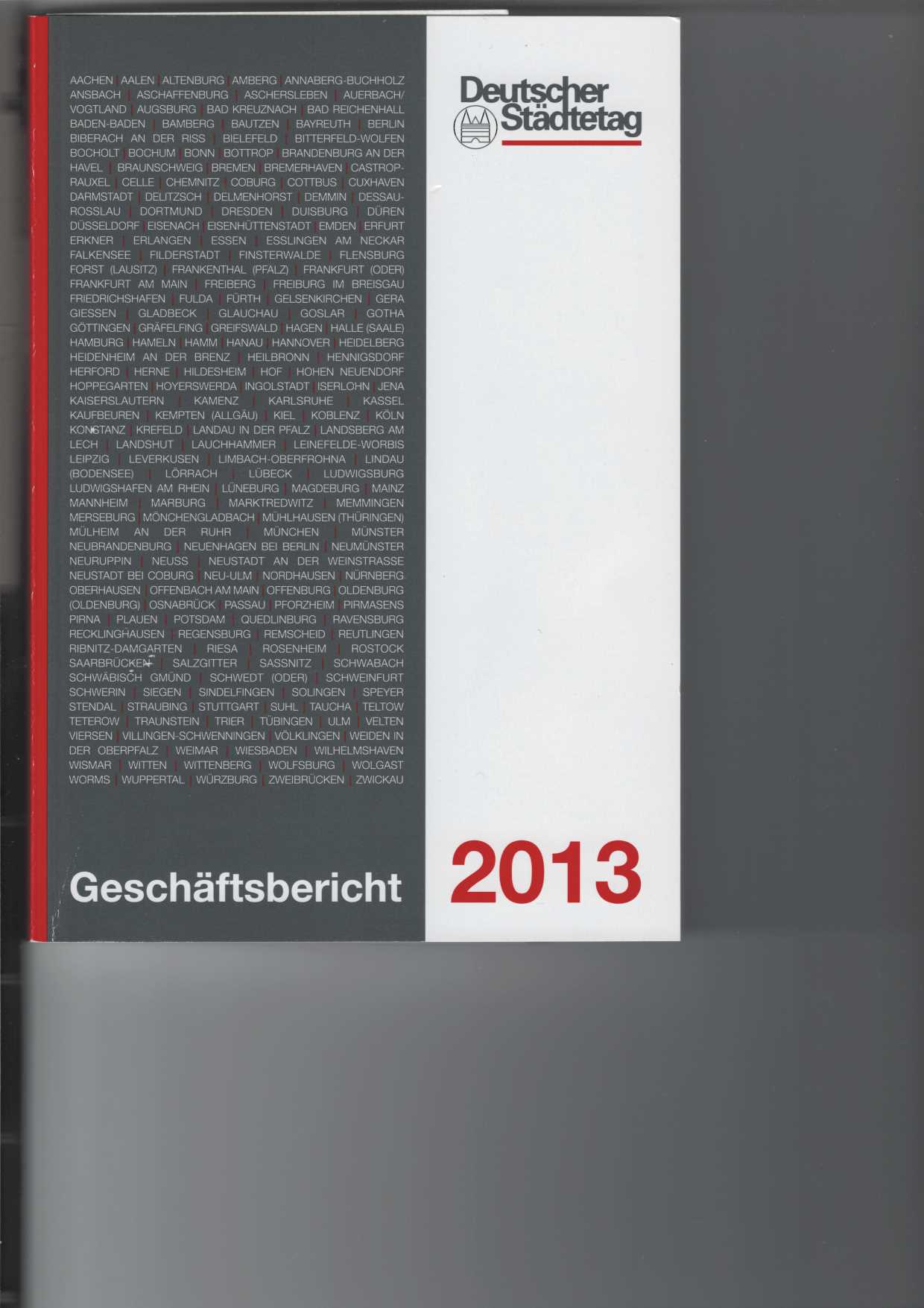 Deutscher Städtetag - Geschäftsbericht 2013.