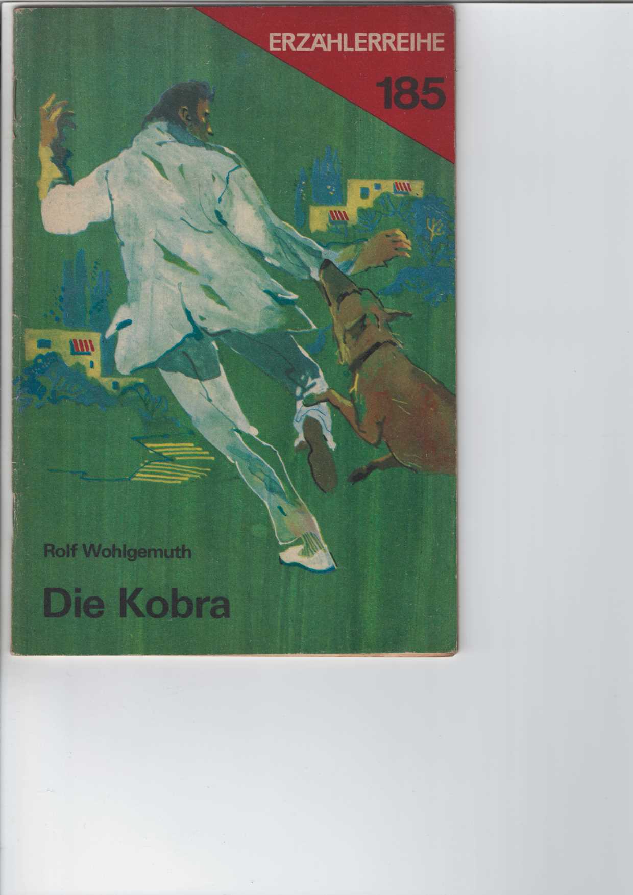Wohlgemuth, Rolf:  Die Kobra. 