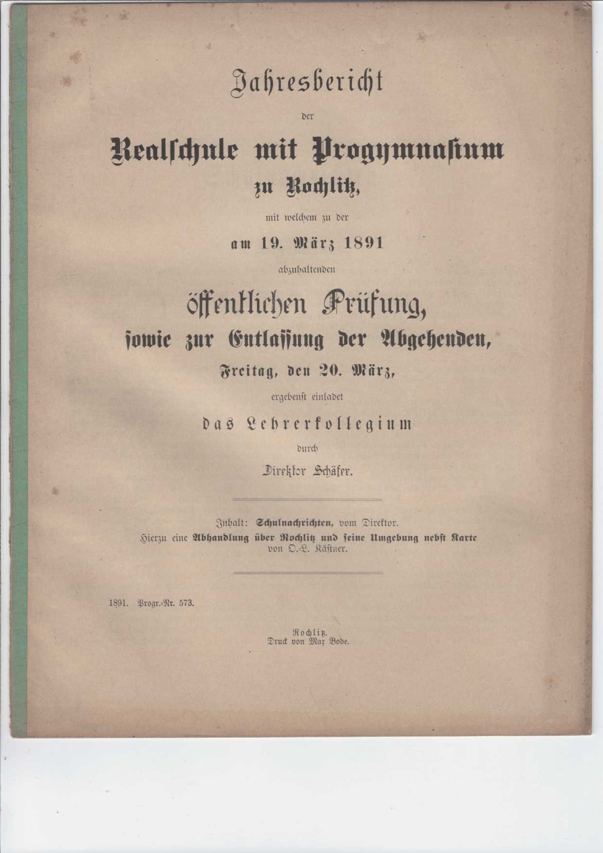   Jahresbericht der Realschule mit Progymnasium zu Rochlitz, mit welchem zu der am 19. Mrz 1891 abzuhaltenden ffentlichen Prfung, 