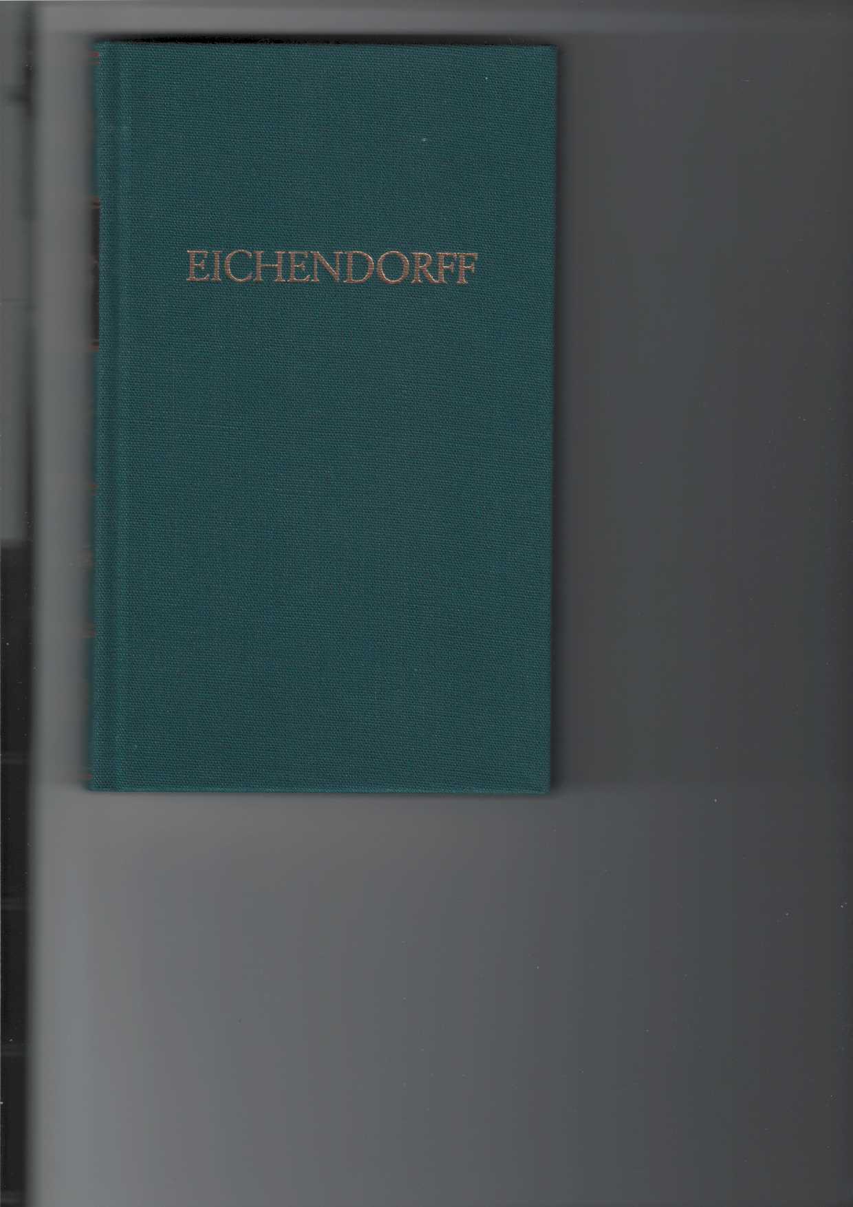 Eichendorff, Joseph von:  Eichendorffs Werke in einem Band. 