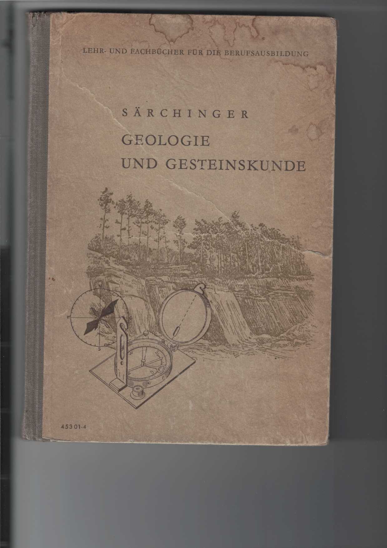 Srchinger, Hellmuth:  Geologie und Gesteinskunde. 