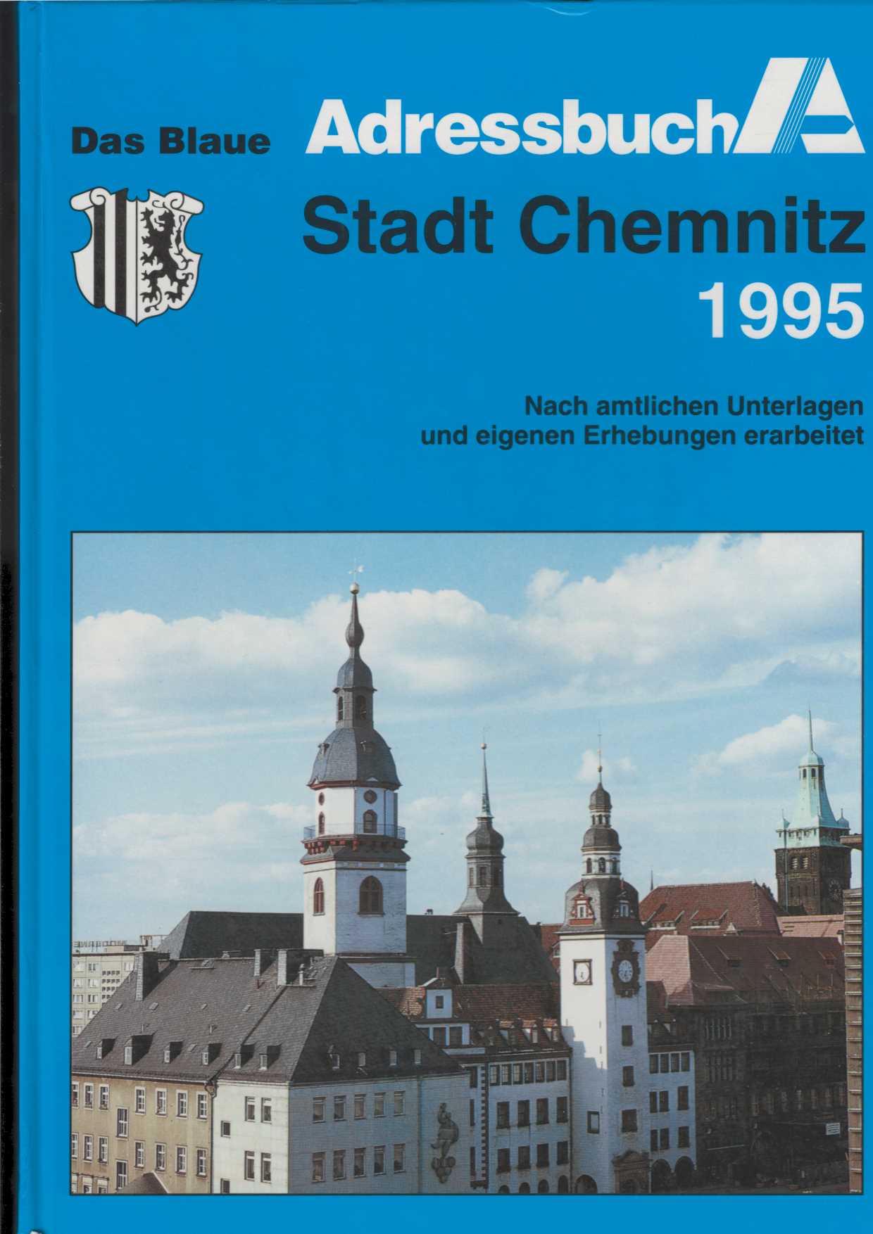   Das Blaue Adressbuch Stadt Chemnitz 1995. 