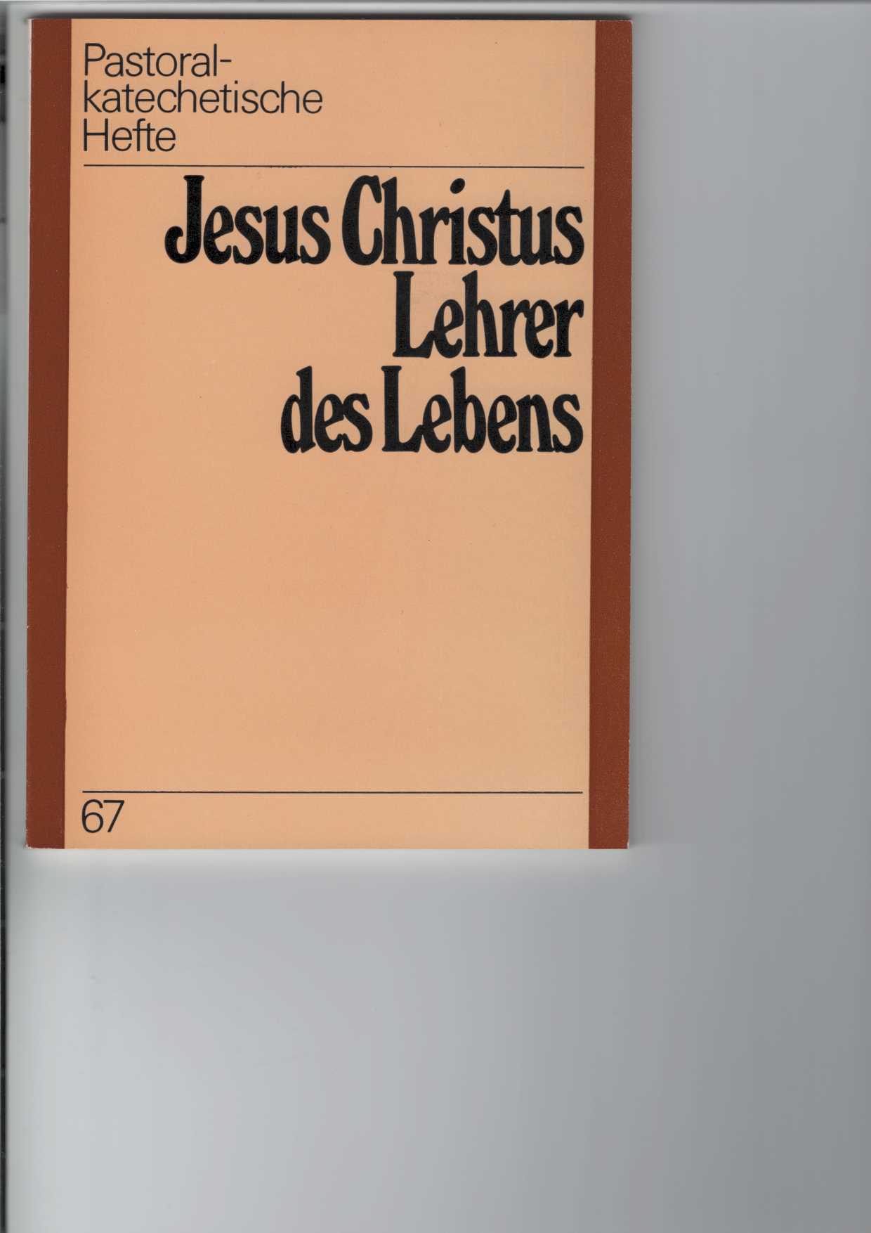 Emeis, Dieter:  Jesus Christus - Lehrer des Lebens. 