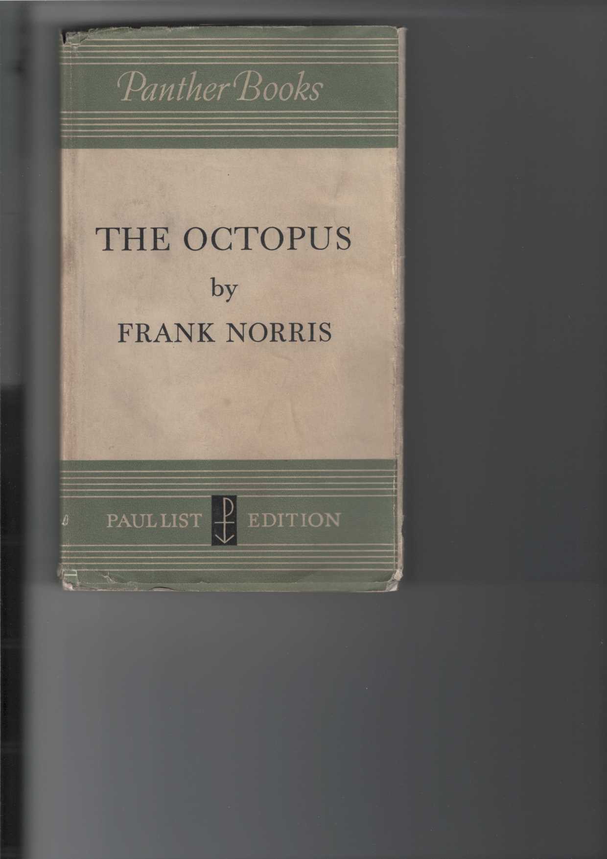 Norris, Frank:  The Octopus. 