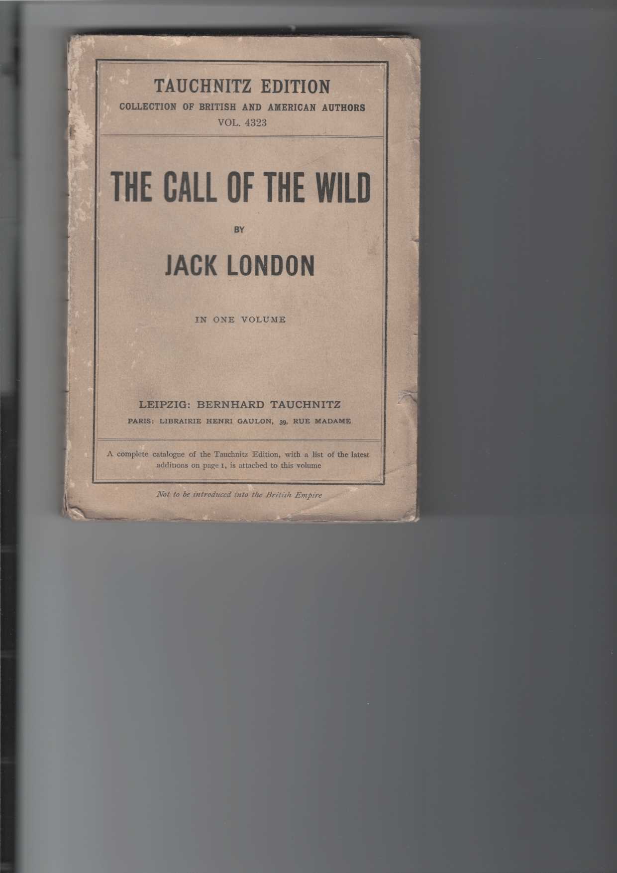 London, Jack:  The call of the Wild. 
