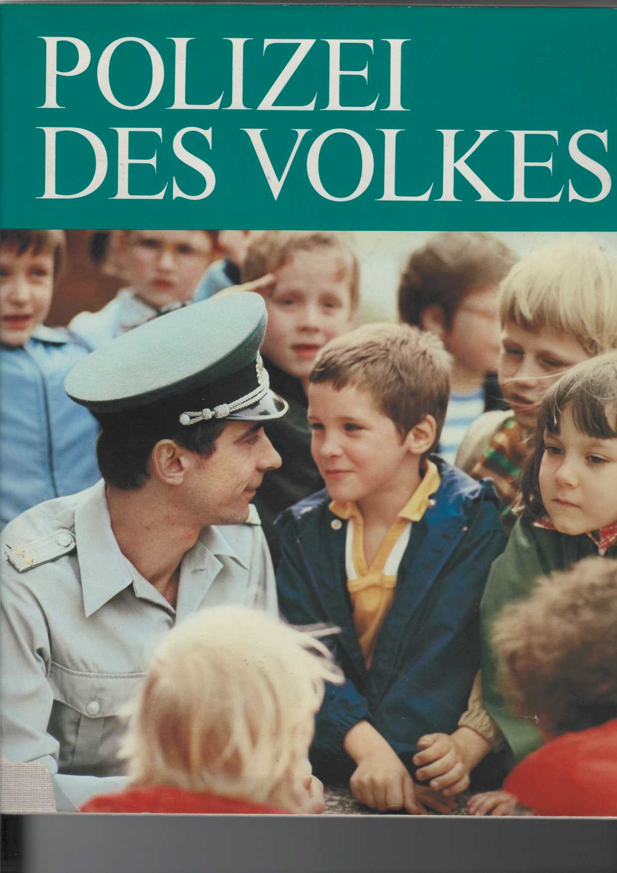 Schmidt, Dietmar:  Polizei des Volkes. 