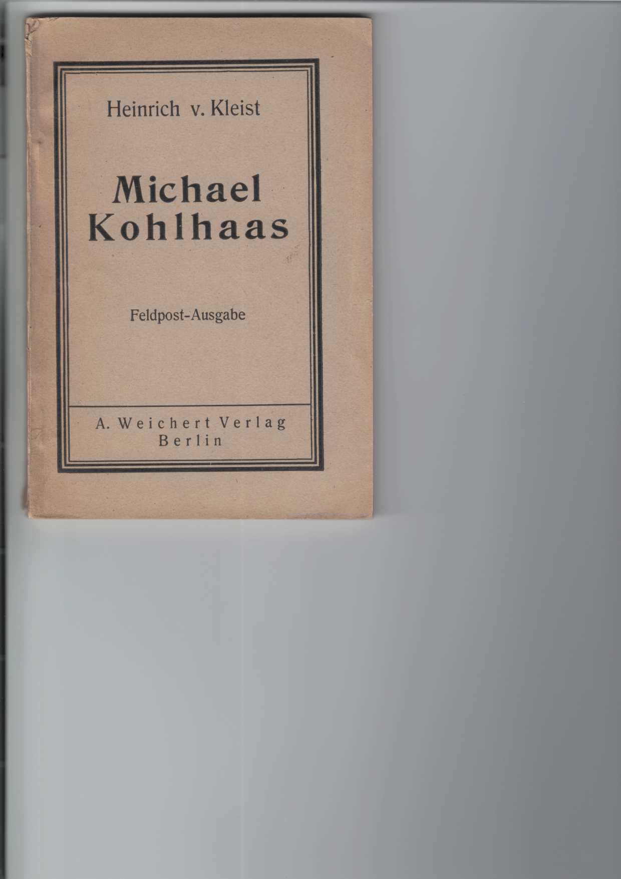 Kleist, Heinrich von:  Michael Kohlhaas. 