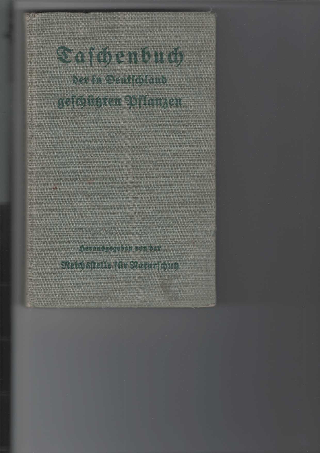 Taschenbuch der in Deutschland geschützten Pflanzen.