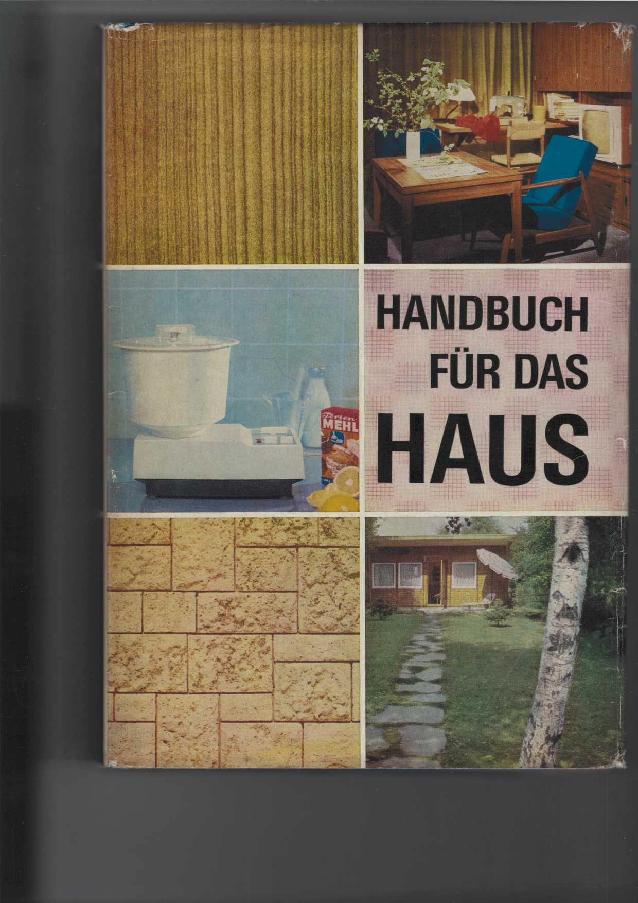 Seidel (Hrsg.), Werner, Werner Curth (Hrsg.) und Ursula Tabbert (Hrsg.):  Handbuch fr das Haus. 