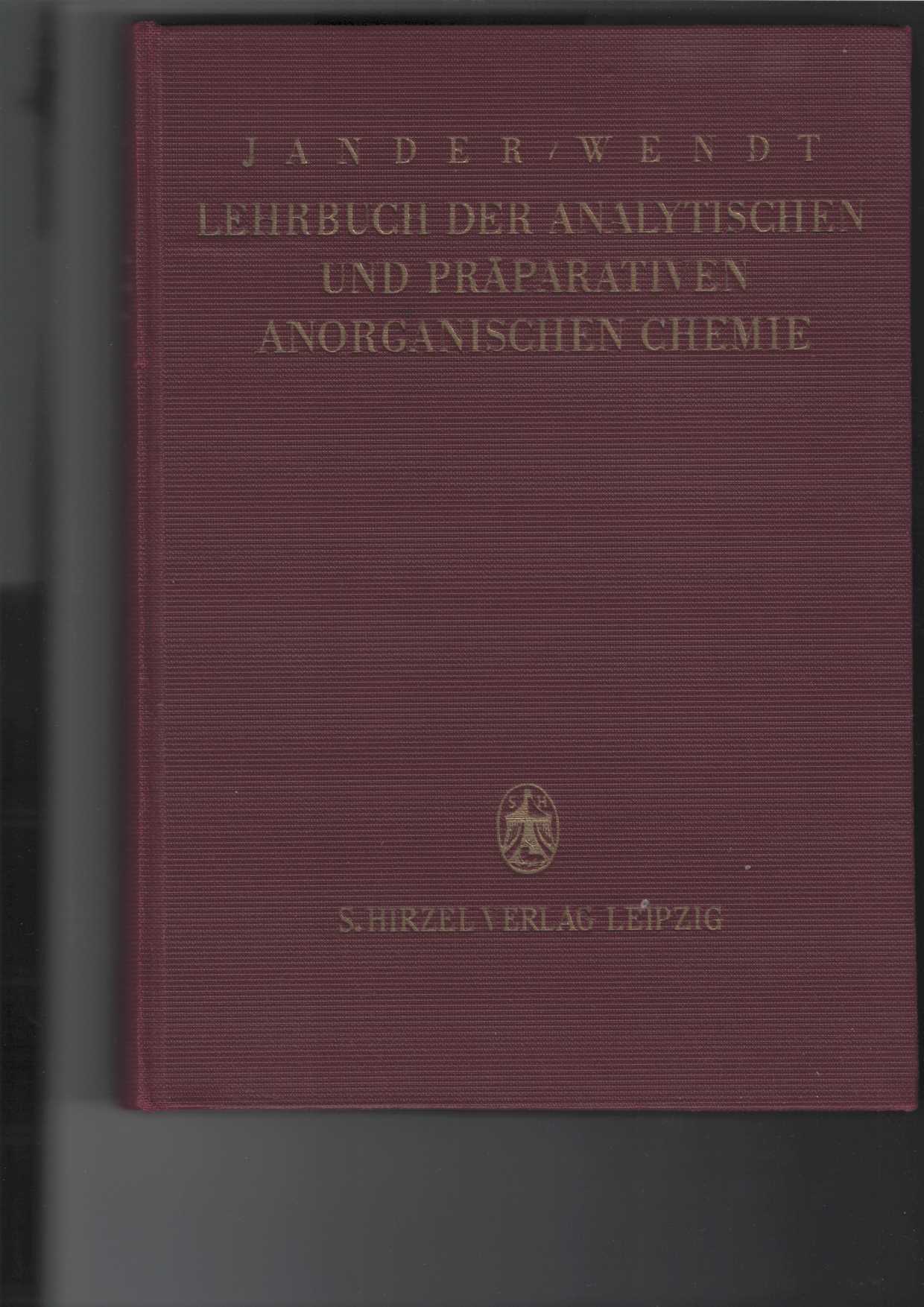 Jander, Gerhart und Hildegard Wendt:  Lehrbuch der analytischen und prparativen anorganischen Chemie. 