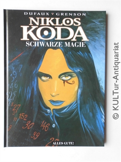 Niklos Koda Bd. 6: Schwarze Magie.  Auflage: 1. - Dufaux, Jean und Olivier Grenson