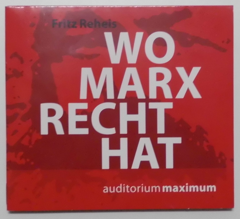 Wo Marx Recht hat.  Auflage: o. A., - Reheis, Fritz