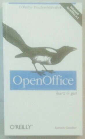 OpenOffice - kurz & gut.  1. Auflage. - Günther, Karsten