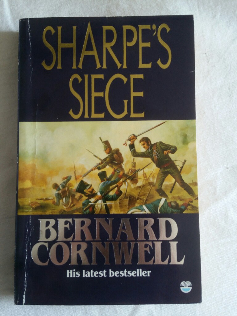 The Sharpe Series: Sharpe's Siege [Band 18].  1. Auflage. - Cornwell, Bernard
