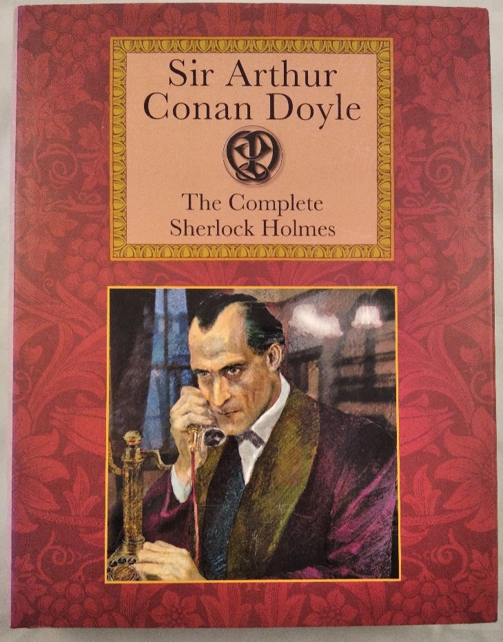 The Complete Sherlock Holmes. Introduction by David Stuart Davies. Illustrations by Sidney Paget. 1. Aufl., - Conan Doyle, Arthur