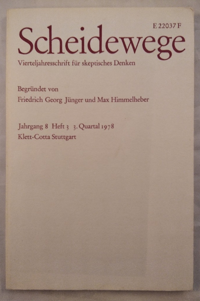 Scheidewege. Jahrgang 8, Heft 3. Vierteljahresschrift für skeptisches Denken. Begründet von Friedrich Georg Jünger und Max Himmelheber.