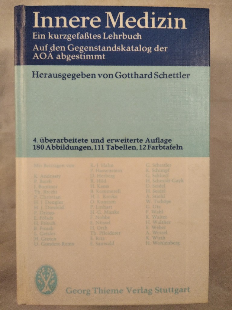 Innere Medizin. Ein kurzgefaßtes Lehrbuch. Band I + II (1 Buch).  4., überarb. u. erw. Aufl., - Schettler (Hrsg.), Gotthard, Konrad Andrassy  und J. Bommer