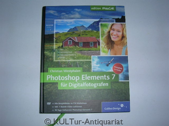 Photoshop Elements 7 für Digitalfotografen (Galileo Design).  Auflage: 1 - Westphalen, Christian