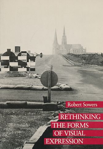 Rethinking the forms of visual expression. - Sowers, Robert