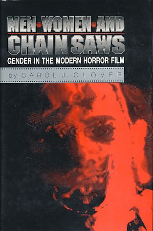 Men, women, and chain saws. Gender in the modern horror film. - Clover, Carol J.