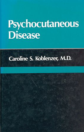 Psychocutaneous Disease. - Koblenzer, Caroline S.