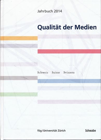 Jahrbuch 2014 Qualität der Medien (JQM).