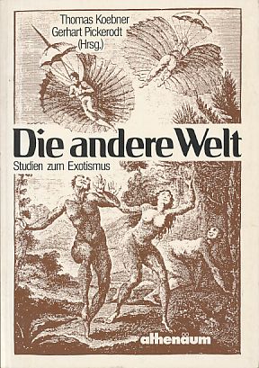 Die Andere Welt: Studien zum Exotismus (German Edition)