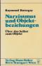 Narzissmus und Objektbeziehungen : über das Selbst zum Objekt.   1.Aufl. - Raymond Battegay