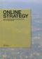 Online strategy. Das 10x10 des Online-Marketings, SEO, Social Media.   1. Aufl. - Simon Boé, Jana Lipovski