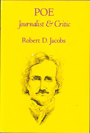 Poe, journalist and critic. - Jacobs, Robert D.