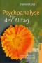 Psychoanalyse für den Alltag. Lebensberatung und Lebenshilfe.   1. Aufl. - Clemens Craus