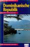 Dominikanische Republik : Reiseführer mit Landeskunde.  Mai's Weltführer ; Nr. 47. 1. Aufl. - Rolf Thum, Christine Thum