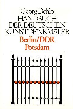 Berlin/DDR, Potsdam. Handbuch der deutschen Kunstdenkmäler. - Dehio, Georg