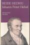 Johann Peter Hebel. Biographie. - Heide Helwig