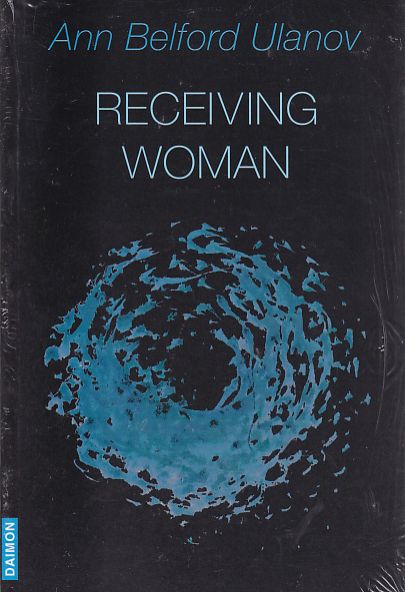 Receiving Woman: Studies in the Psychology and Theology of the Feminine.  Auflage: New Ed - Ulanov, Ann Belford