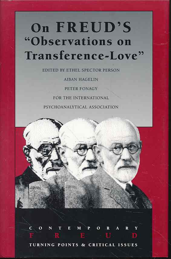 On Freud's: "Observations on Transference-Love" (Contemporary Freud)