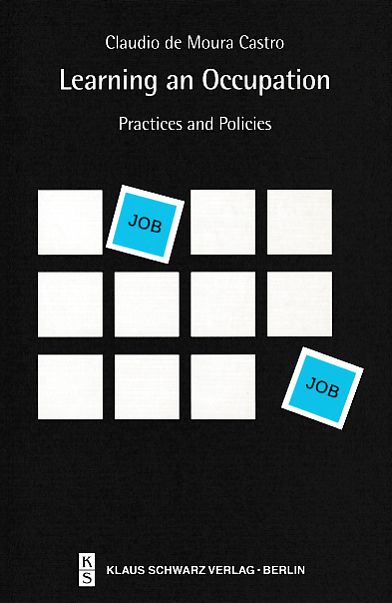 Learning an Occupation : Practices and Policies.  1. ed. - Castro, Claudio de Moura