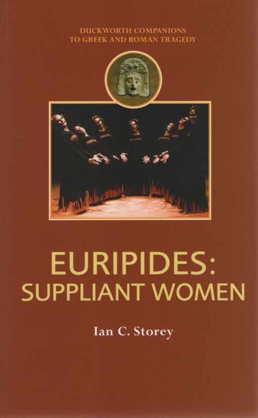 Euripides: Suppliant Women. - Storey, Ian C.