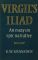 Virgil's Iliad.  An Essay on Epic Narrative. - K. W Gransden