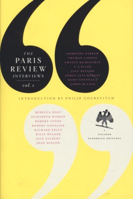 The Paris Review Interviews, I. - Gourevitch, Philip (ed.)