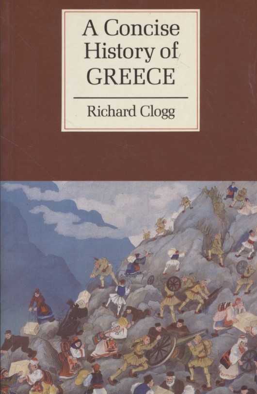 A Concise History of Greece. Cambridge Concise Histories. - Clogg, Richard