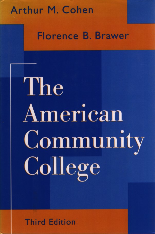 The American Community College. Jossey Bass Higher & Adult Education Series. Auflage: 3 - Cohen, Arthur M. and Florence B. Brawer