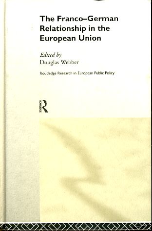 The Franco-German relationship in the EU. - Webber, Douglas (Ed.)